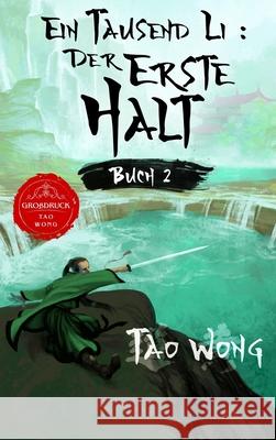 Ein Tausend Li: Ein Wuxia Kultivation Fantasy Epos (Großdruck) Wong, Tao 9781990491856 Starlit Publishing - książka