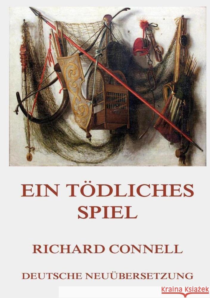 Ein tödliches Spiel Connell, Richard 9783849669171 Jazzybee Verlag - książka