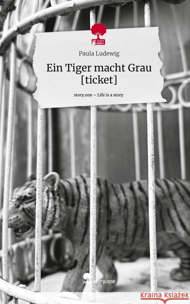 Ein Tiger macht Grau [ticket]. Life is a Story - story.one Ludewig, Paula 9783711578488 story.one publishing - książka