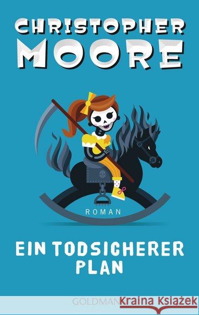 Ein todsicherer Plan : Roman Moore, Christopher 9783442487653 Goldmann - książka