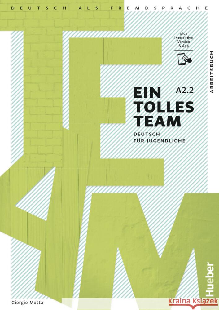 Ein tolles Team A2.2, m. 1 Buch, m. 1 Beilage Motta, Giorgio 9783193118103 Hueber - książka