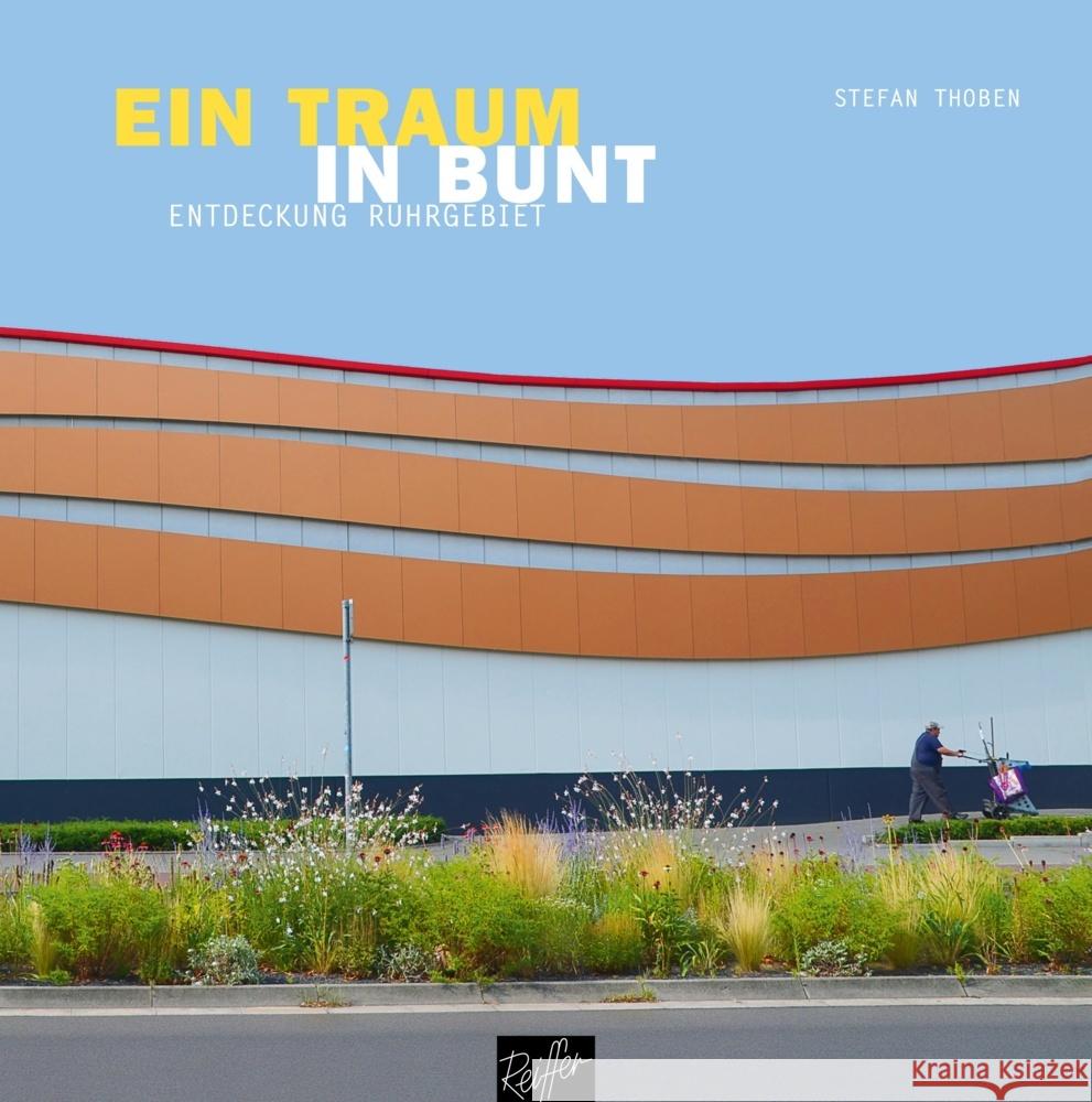 Ein Traum in bunt Thoben, Stefan 9783945715734 Reiffer - książka