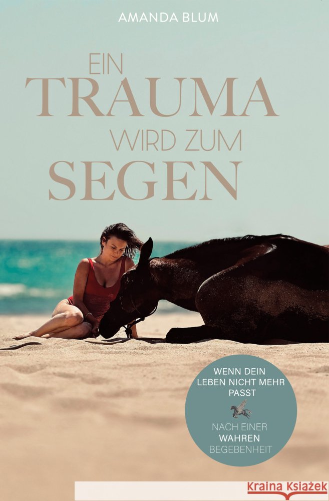 Ein Trauma wird zum Segen Blum, Amanda 9783690281676 Nova MD - książka
