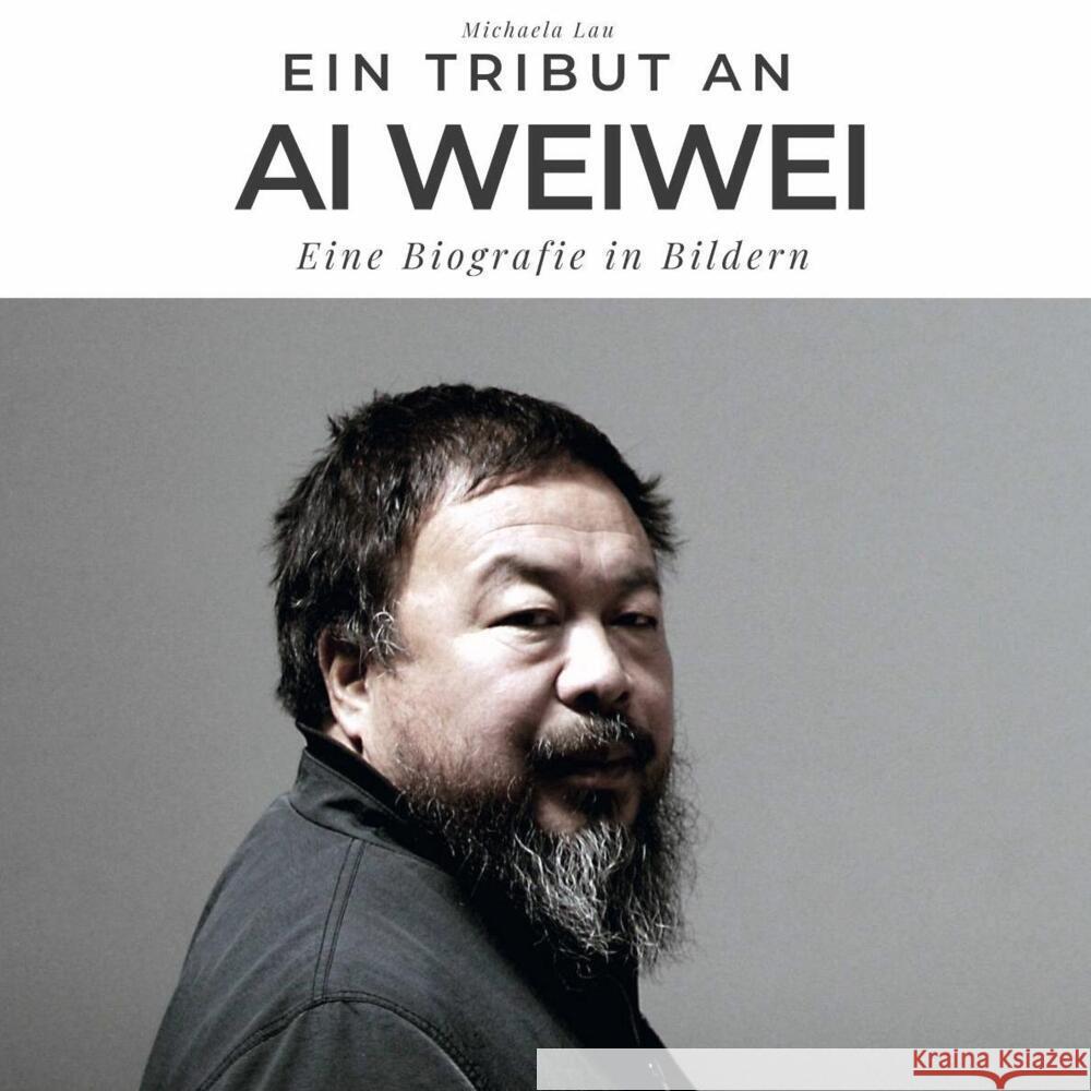 Ein Tribut an Ai Weiwei Lau, Michaela 9783750513297 27amigos - książka