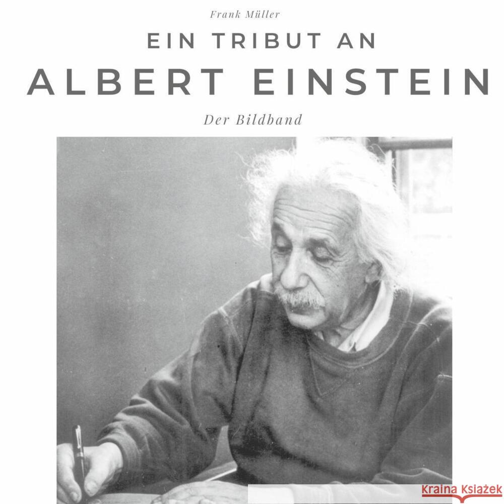 Ein Tribut an Albert Einstein Müller, Frank 9783750502819 27amigos - książka