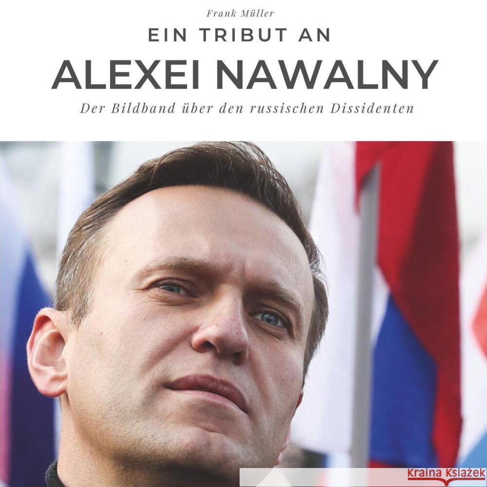 Ein Tribut an Alexei Nawalny Müller, Frank 9783750502406 27amigos - książka