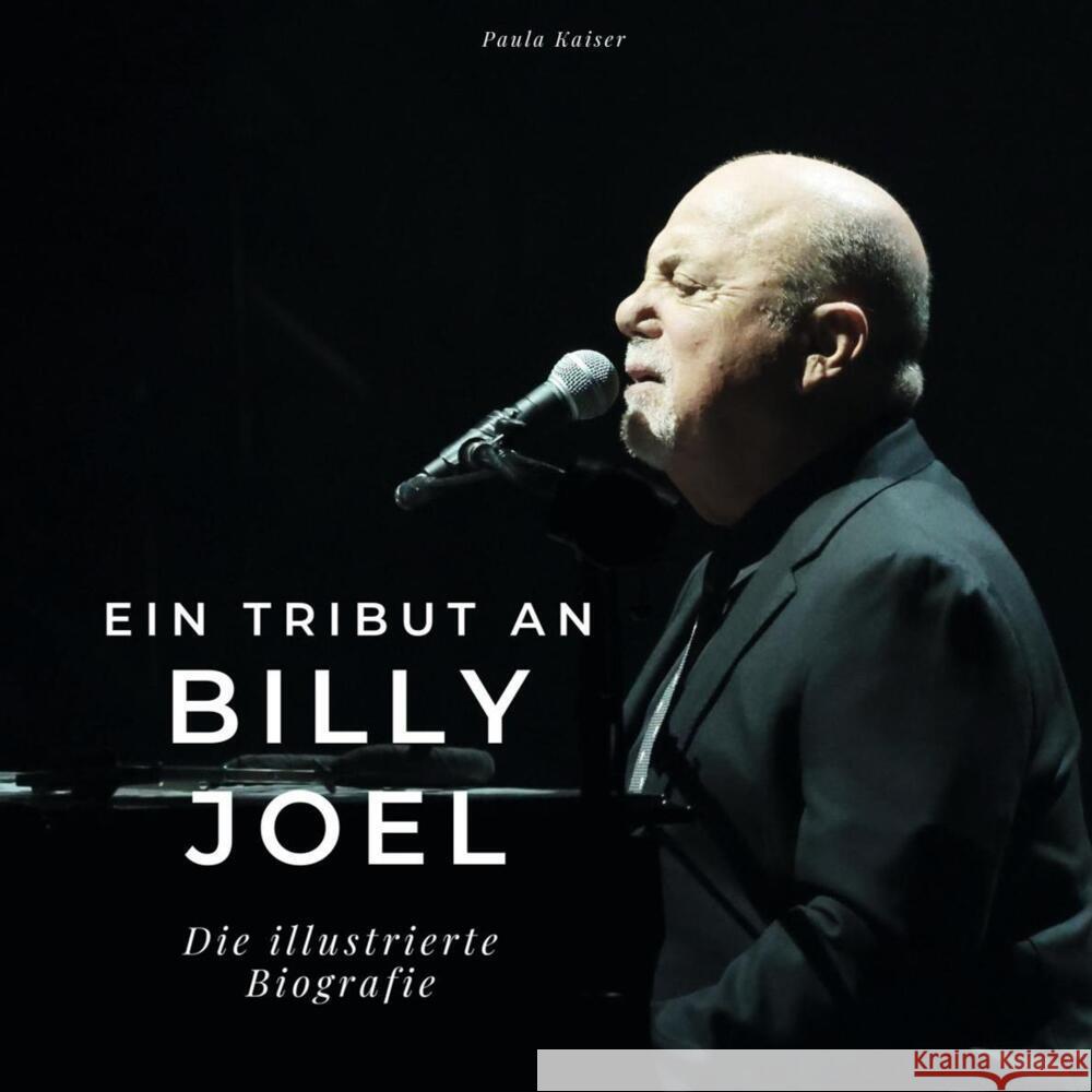 Ein Tribut an Billy Joel Kaiser, Paula 9783750534742 27amigos - książka