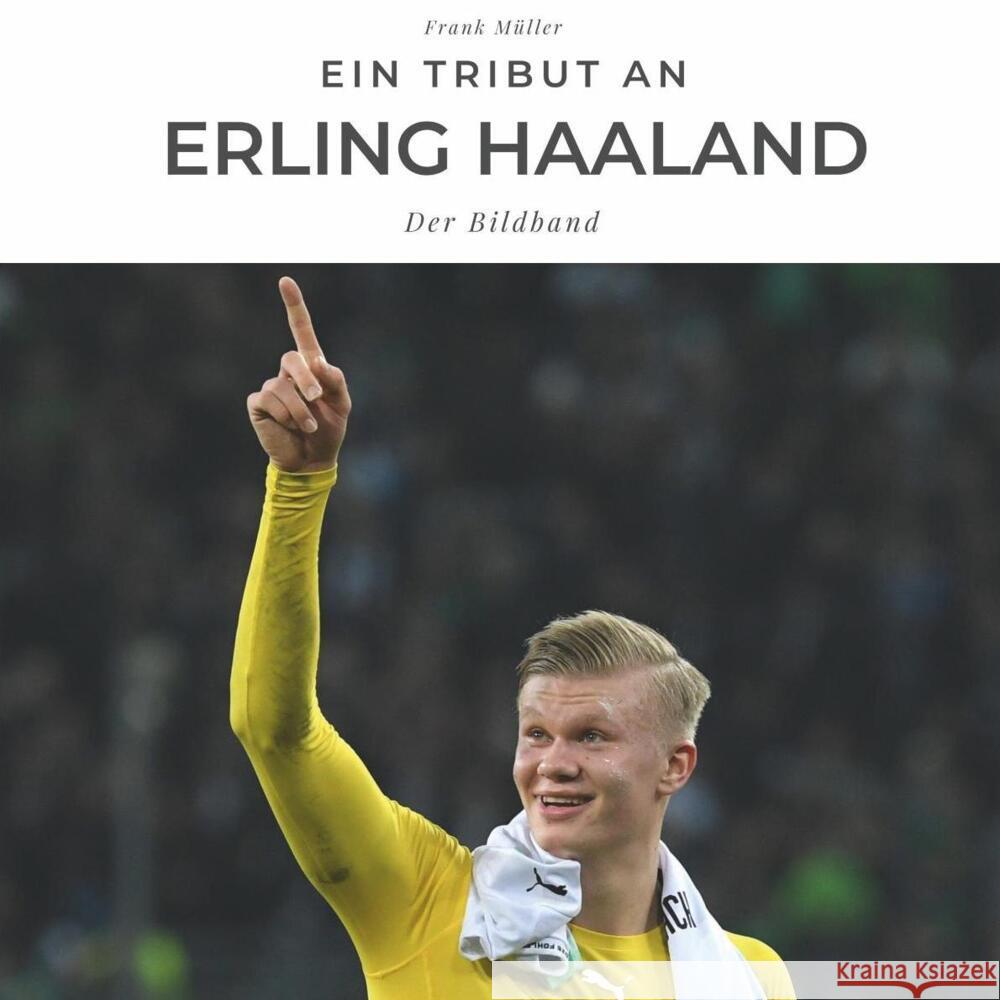 Ein Tribut an Erling Haaland Müller, Frank 9783750502925 27amigos - książka