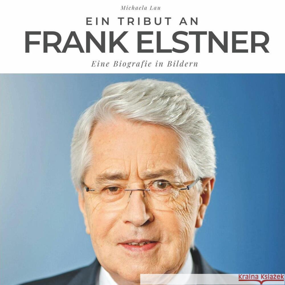 Ein Tribut an Frank Elstner Lau, Michaela 9783750511583 27amigos - książka