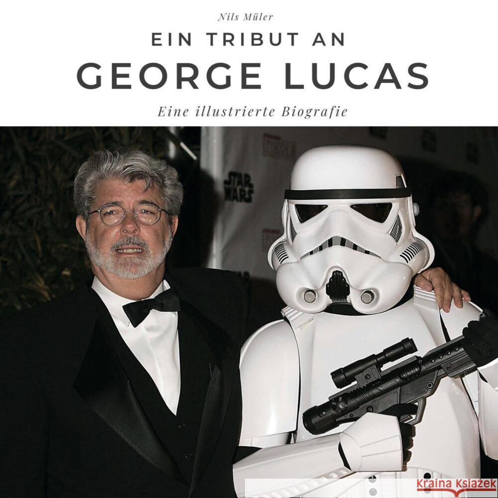 Ein Tribut an George Lucas Müller, Nils 9783750534940 27amigos - książka
