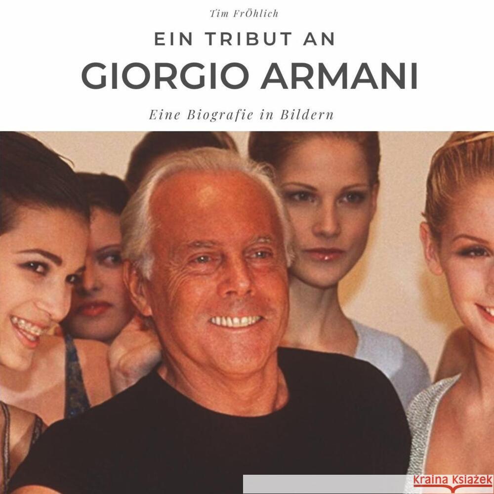 Ein Tribut an Giorgio Armani Fröhlich, Tim 9783750511095 27amigos - książka