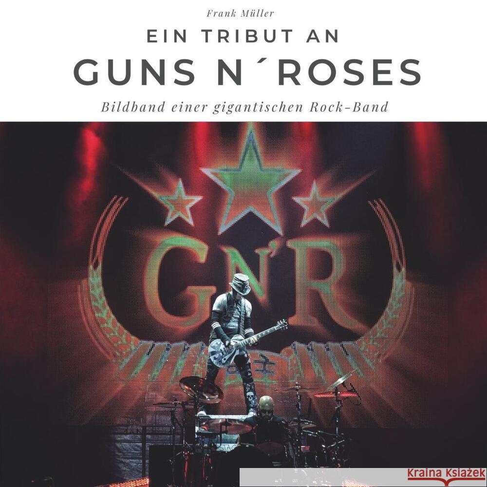 Ein Tribut an Guns n' Roses Müller Frank 9783750501928 27amigos - książka