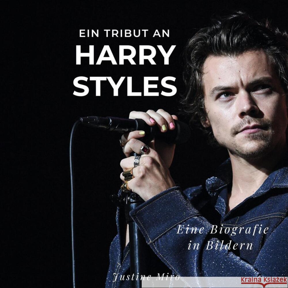 Ein Tribut an Harry Styles Miro, Justine 9783750524217 27amigos - książka