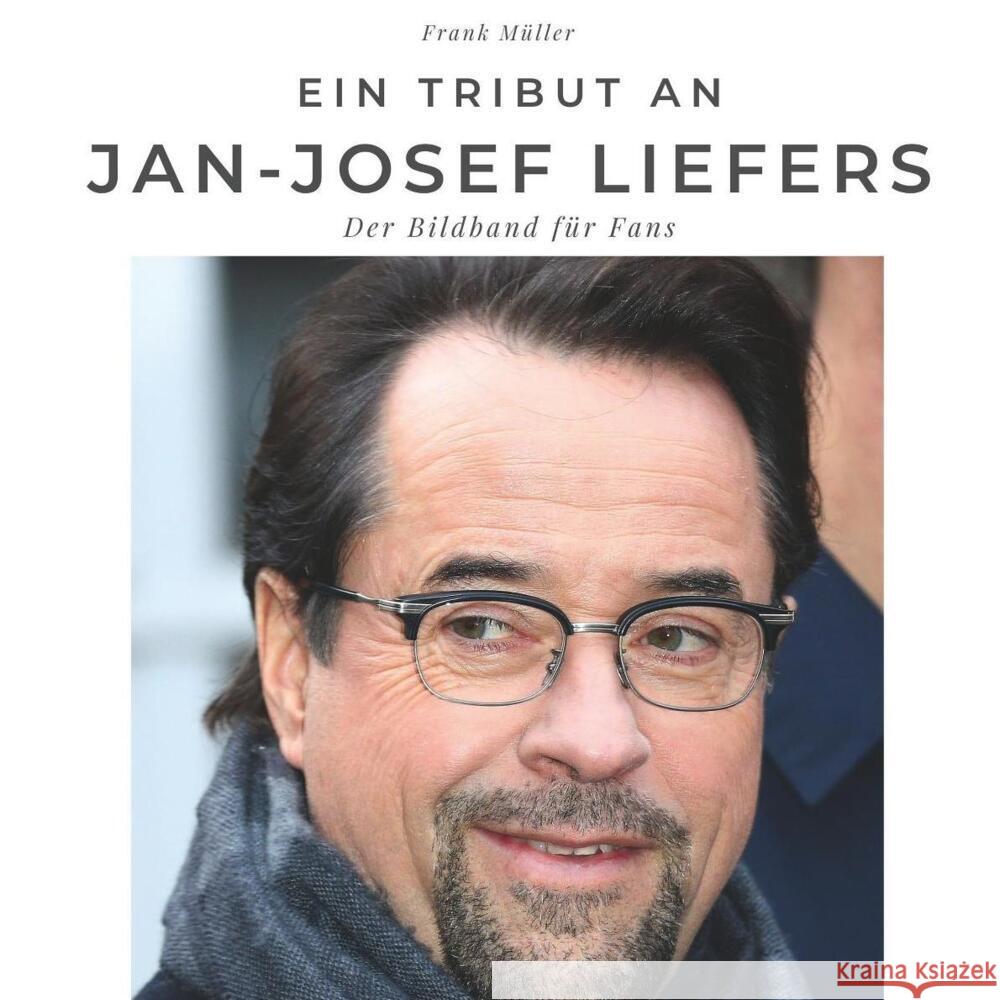 Ein Tribut an Jan Josef Liefers Müller, Frank 9783750502161 27amigos - książka