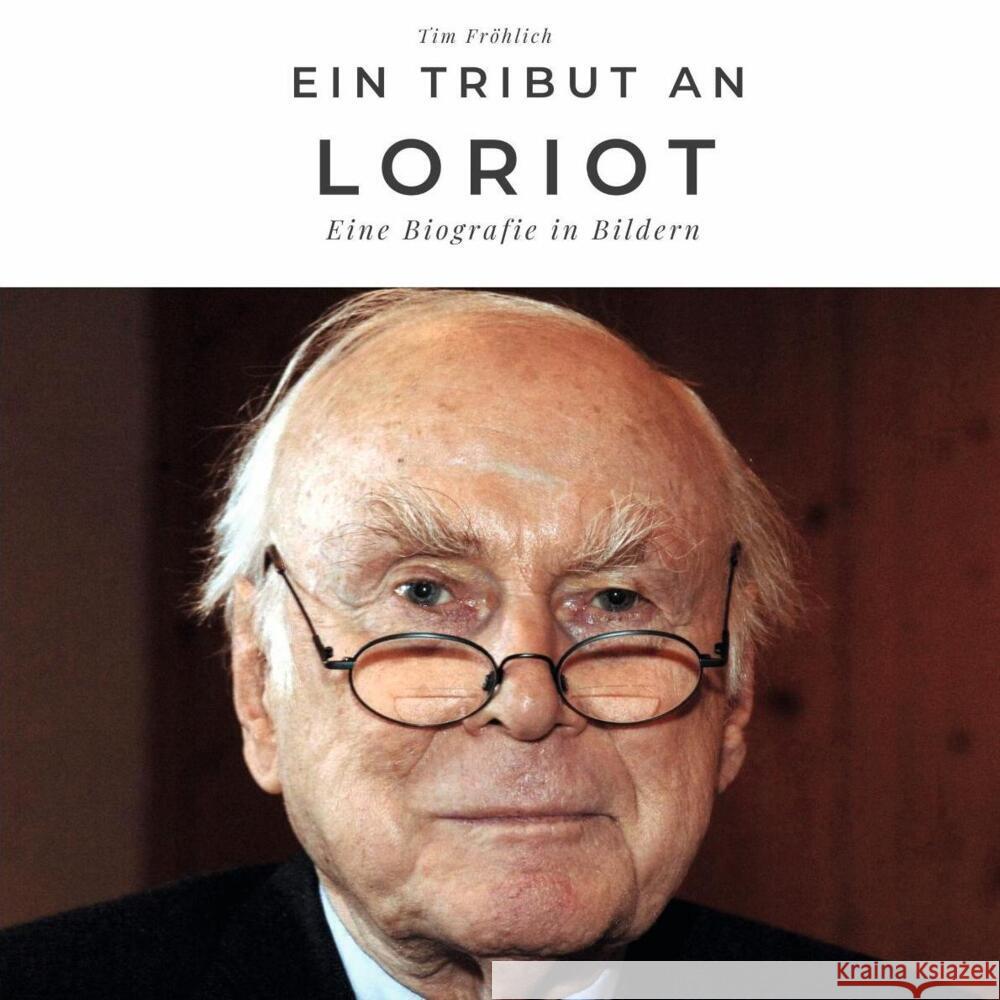 Ein Tribut an Loriot Fröhlich, Tim 9783750506190 27amigos - książka