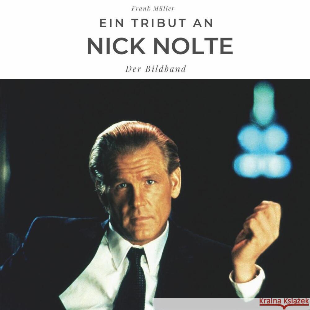 Ein Tribut an Nick Nolte Müller, Frank 9783750502802 27amigos - książka