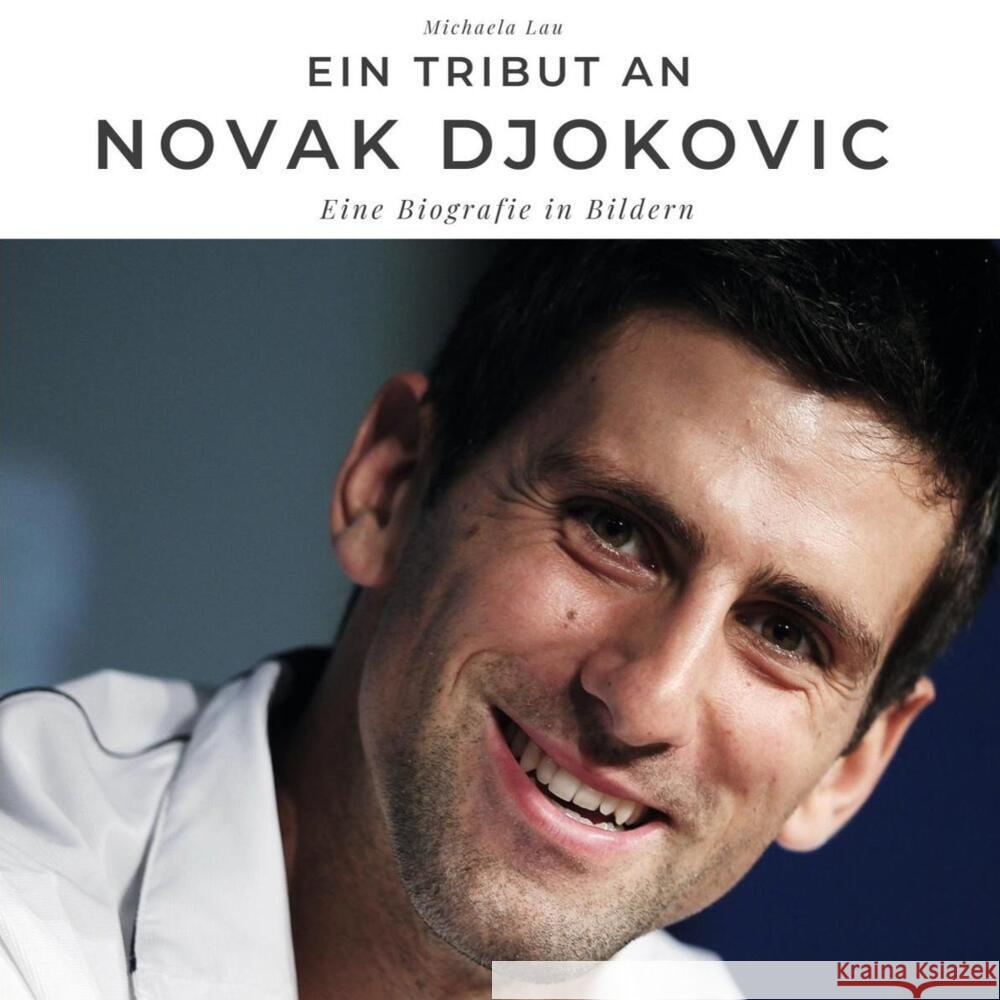 Ein Tribut an Novak Djokovic Lau, Michaela 9783750514157 27amigos - książka