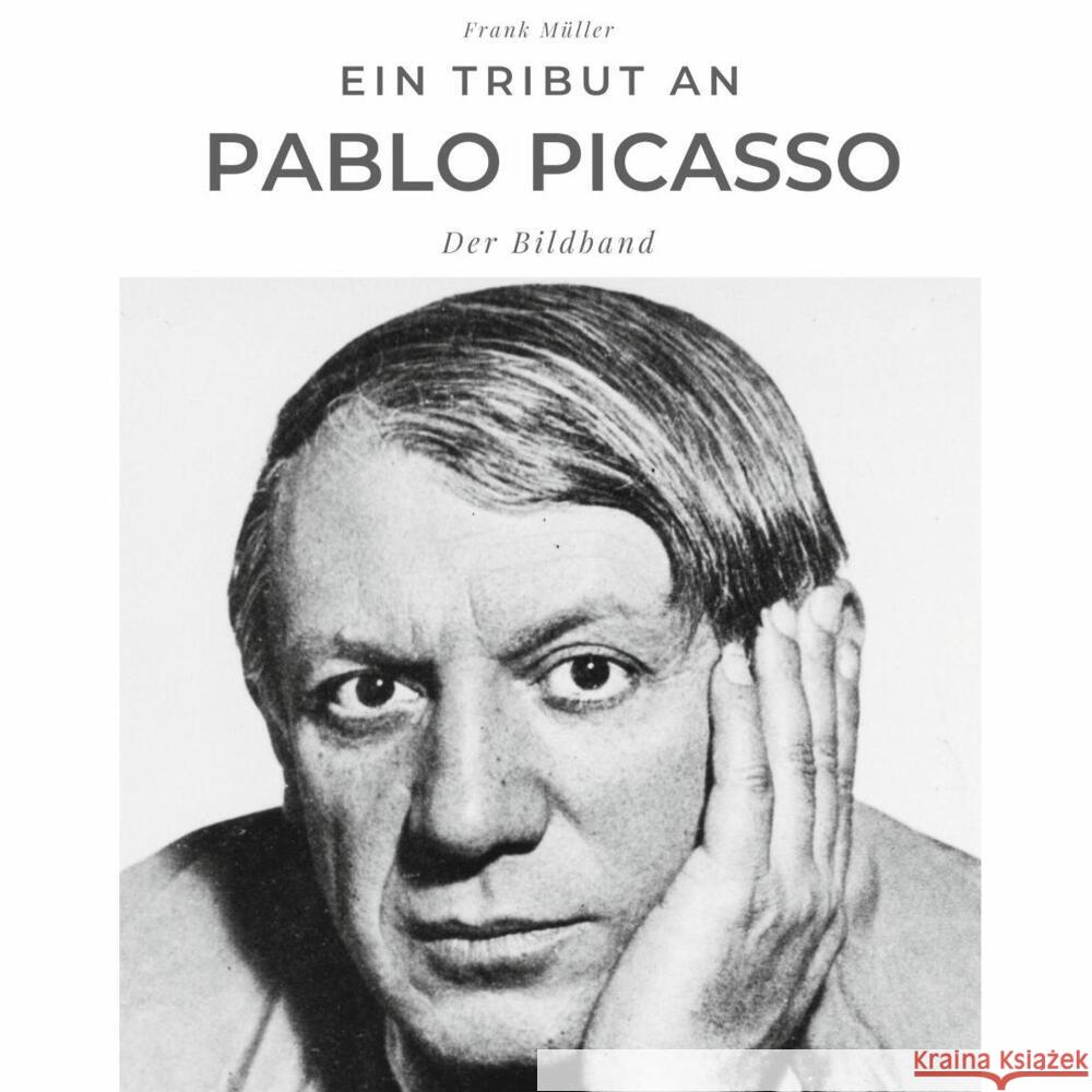 Ein Tribut an Pablo Picasso Müller, Frank 9783750502871 27amigos - książka