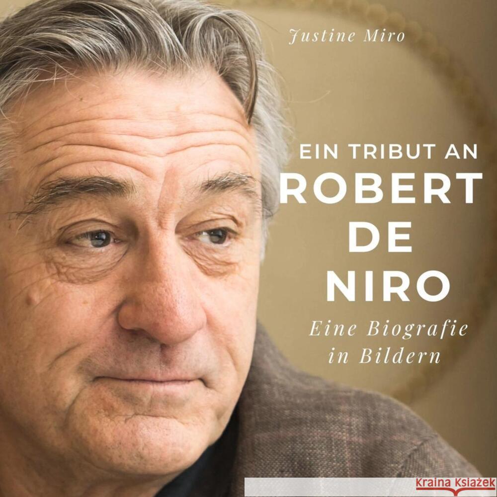 Ein Tribut an Robert De Niro Miro, Justine 9783750518230 27amigos - książka