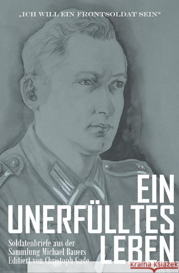 Ein unerfülltes Leben Bauer, Michael 9783753138008 epubli - książka