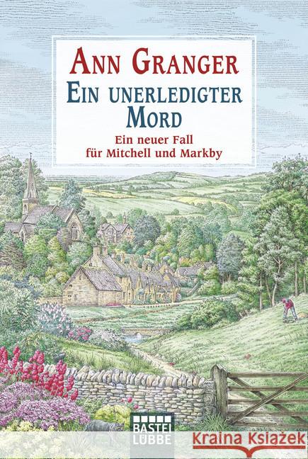 Ein unerledigter Mord : Ein neuer Fall für Mitchell und Markby Granger, Ann 9783404178599 Bastei Lübbe - książka