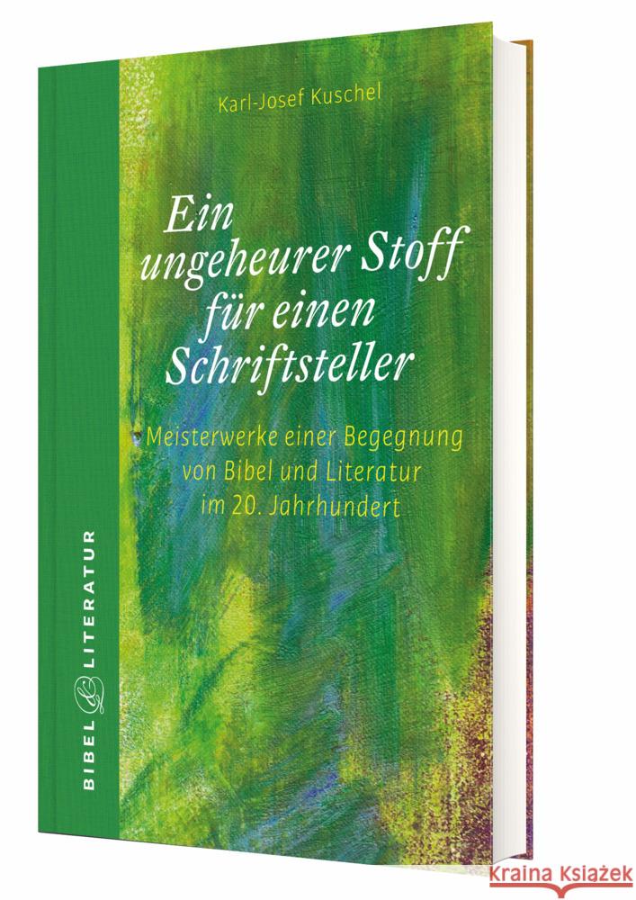 Ein ungeheurer Stoff für einen Schriftsteller Kuschel, Karl-Josef 9783460086333 Katholisches Bibelwerk - książka