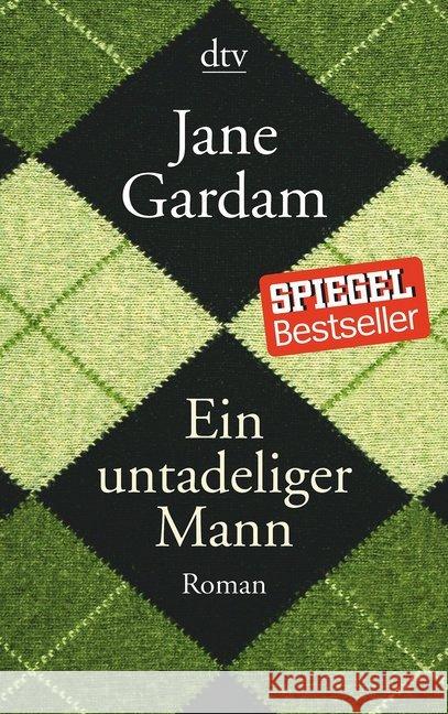 Ein untadeliger Mann : Roman Gardam, Jane 9783423145671 DTV - książka