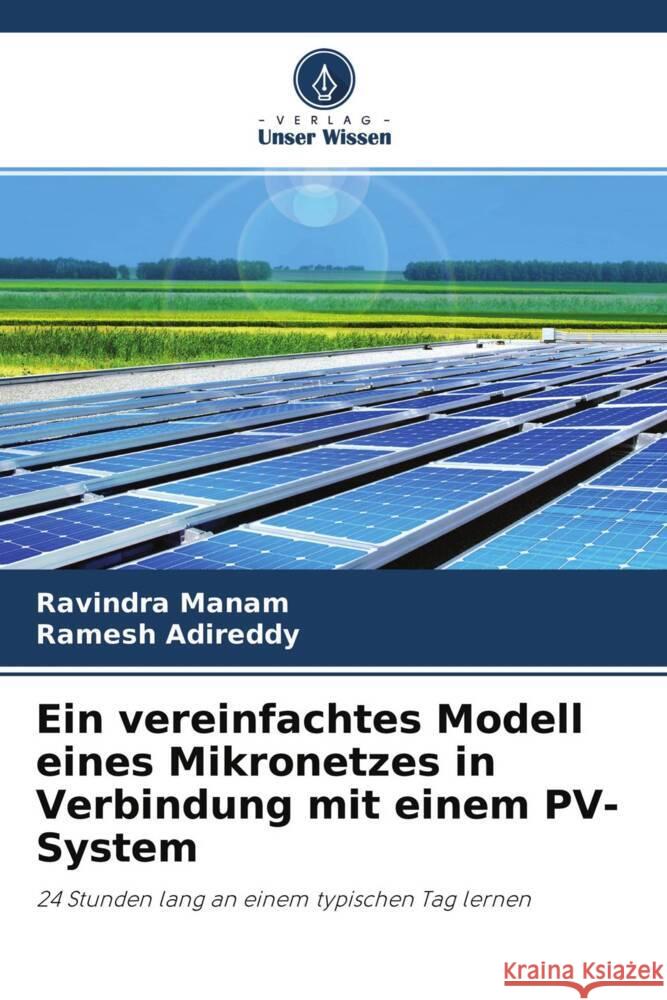 Ein vereinfachtes Modell eines Mikronetzes in Verbindung mit einem PV-System Manam, Ravindra, Adireddy, Ramesh 9786204518206 Verlag Unser Wissen - książka