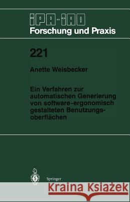 Ein Verfahren Zur Automatischen Generierung Von Software-Ergonomisch Gestalteten Benutzungsoberflächen Weisbecker, Anette 9783540602422 Not Avail - książka