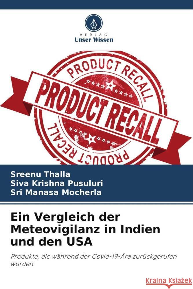 Ein Vergleich der Meteovigilanz in Indien und den USA Sreenu Thalla Siva Krishna Pusuluri Sri Manasa Mocherla 9786208228033 Verlag Unser Wissen - książka