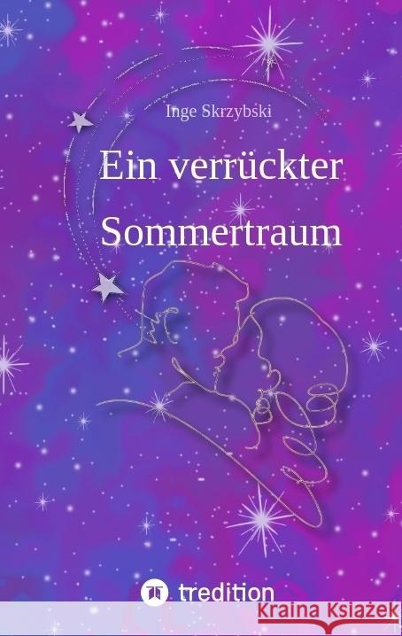 Ein verrückter Sommertraum Skrzybski, Inge 9783347745759 tredition - książka