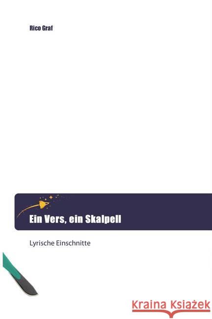 Ein Vers, ein Skalpell : Lyrische Einschnitte Graf, Rico 9786202443784 Goldene Rakete - książka