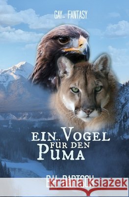 Ein Vogel für den Puma Hartmann-Bartsch, Bettina 9781547171903 Createspace Independent Publishing Platform - książka