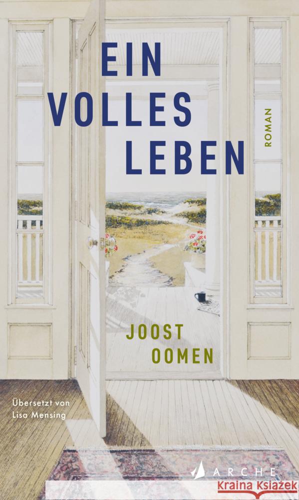 Ein volles Leben Oomen, Joost 9783716000403 Arche Verlag - książka