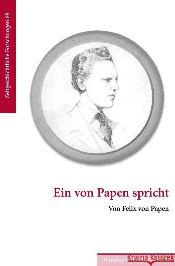 Ein von Papen spricht Papen, Felix von 9783428192823 Duncker & Humblot - książka