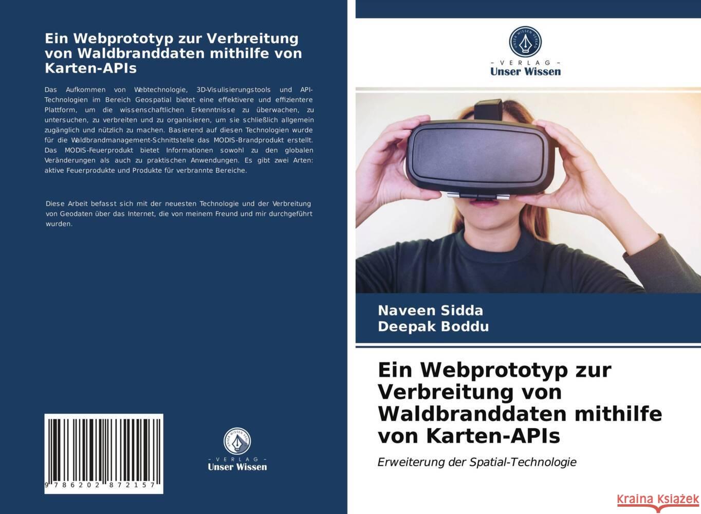 Ein Webprototyp zur Verbreitung von Waldbranddaten mithilfe von Karten-APIs Sidda, Naveen, Boddu, Deepak 9786202872157 Verlag Unser Wissen - książka