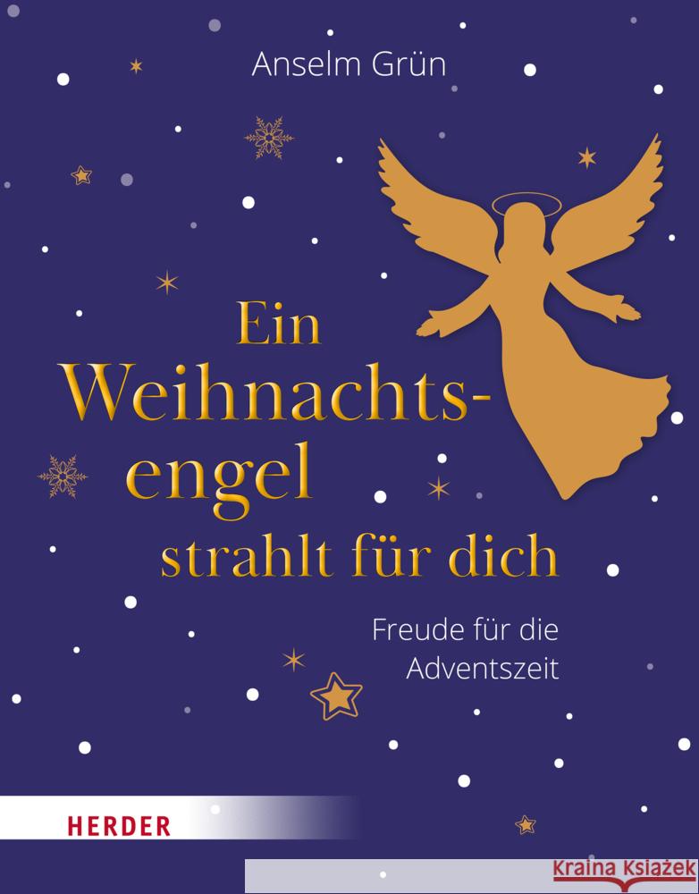 Ein Weihnachtsengel strahlt für dich Grün, Anselm 9783451034305 Herder, Freiburg - książka