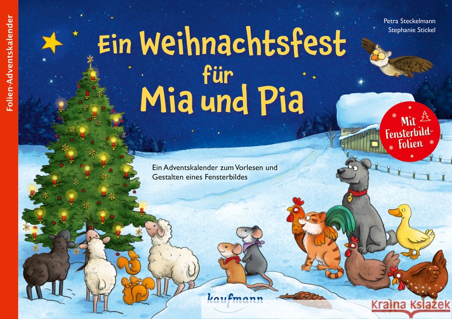 Ein Weihnachtsfest für Mia und Pia Steckelmann, Petra 9783780618283 Kaufmann - książka