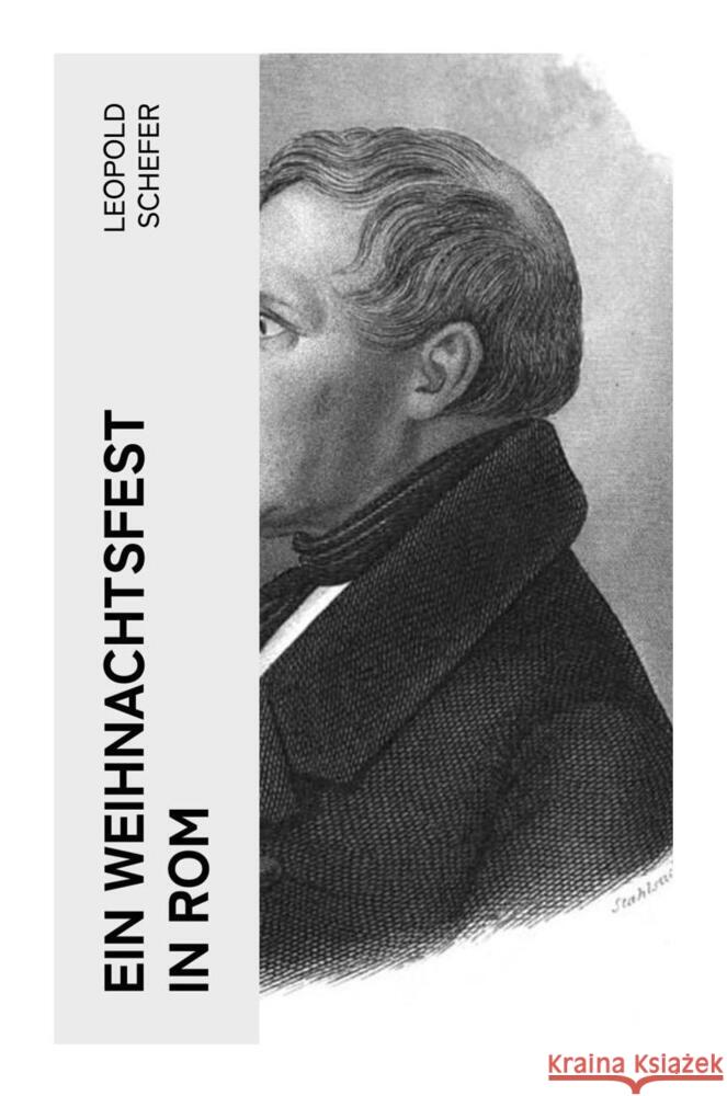 Ein Weihnachtsfest in Rom Schefer, Leopold 9788027357901 e-artnow - książka