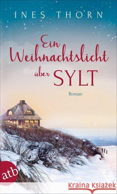 Ein Weihnachtslicht über Sylt : Roman Thorn, Ines 9783746636221 Aufbau TB - książka