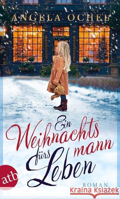 Ein Weihnachtsmann fürs Leben : Roman Ochel, Angela 9783746632797 Aufbau TB - książka