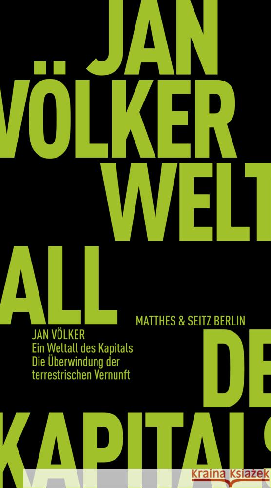 Ein Weltall des Kapitals Völker, Jan 9783751830355 Matthes & Seitz Berlin - książka