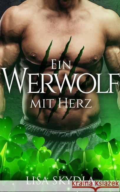 Ein Werwolf mit Herz Skydla, Lisa 9783945076996 Merlins Bookshop - książka