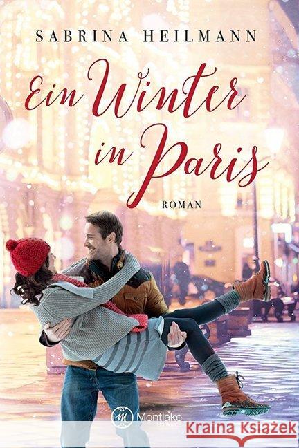 Ein Winter in Paris Heilmann, Sabrina 9781503954472 Montlake Romance - książka