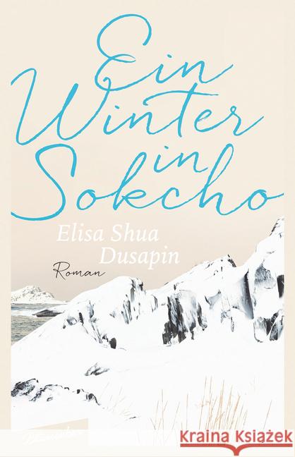 Ein Winter in Sokcho : Roman Dusapin, Elisa Shua 9783351050511 Blumenbar - książka