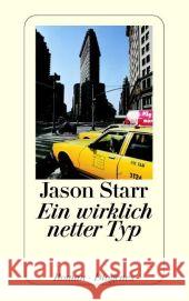 Ein wirklich netter Typ : Roman Starr, Jason Herzog, Hans M.    9783257234336 Diogenes - książka