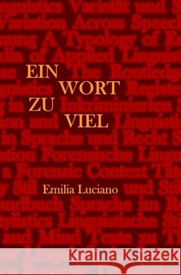 Ein Wort zu viel Luciano Emilia Luciano 9798736273966 Independently published - książka