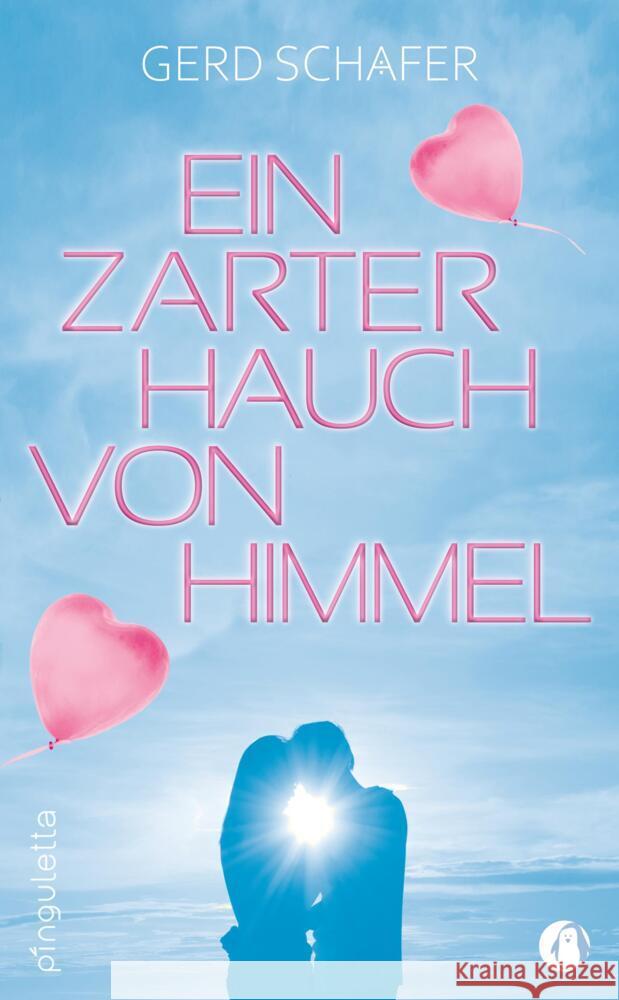 Ein zarter Hauch von Himmel Schäfer, Gerd 9783948063429 pinguletta - książka