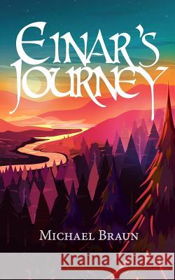 Einar's Journey Michael Braun 9781096818885 Independently Published - książka