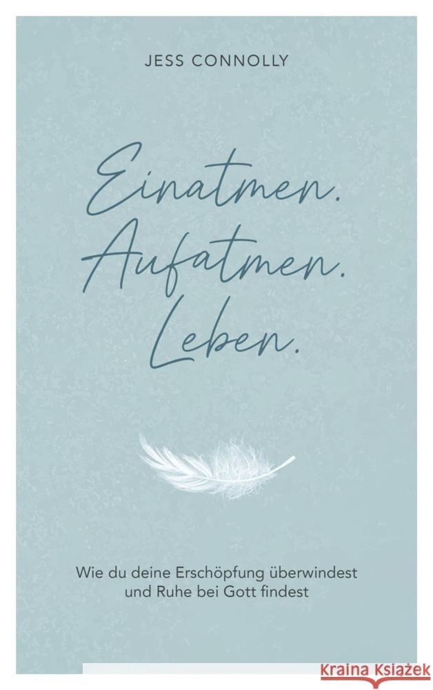 Einatmen. Aufatmen. Leben. Connolly, Jess 9783986951412 Gerth Medien - książka